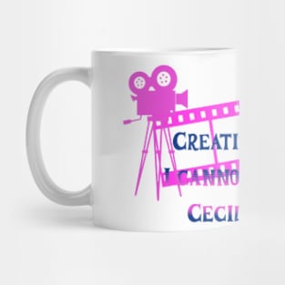 Creativity is a drug I cannot live without, Cecil B. DeMille Mug